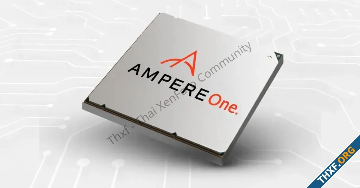 ลือ SoftBank และ Arm กำลังพิจารณาซื้อกิจการบริษัทผลิตซีพียูเซิร์ฟเวอร์ Ampere Computing-1.webp