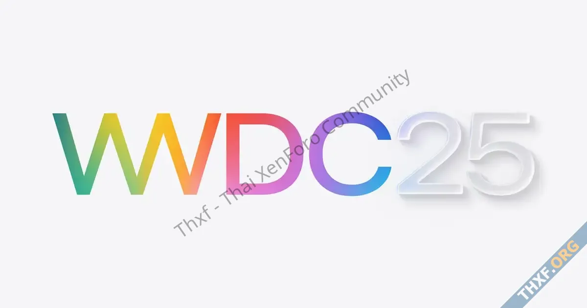 Apple ประกาศจัดงาน WWDC 2025 วันที่ 913 มิถุนายน 2025 ในรูปแบบออนไลน์เหมือนเดิม-1.webp