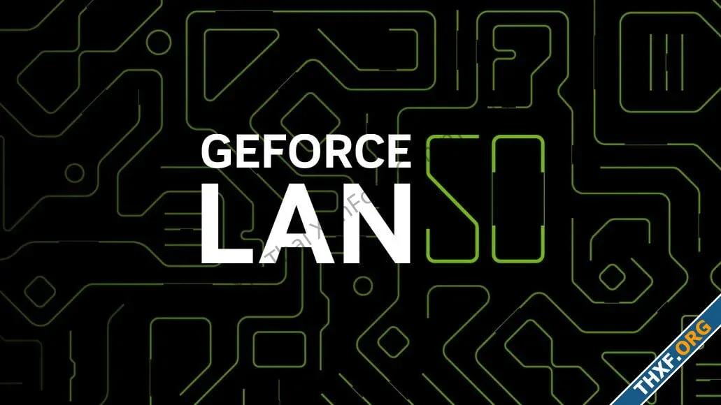 NVIDIA จัดเล่นเกมผ่านแลน GeForce LAN 50 นาน 50 ชั่วโมง เตรียมเปิดตัว GeForce RTX 50-1.webp