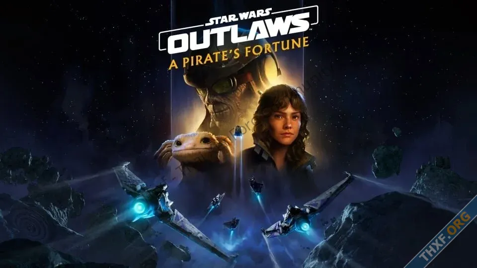Star Wars Outlaws ประกาศลง Switch 2 เปิดตัวภาคเสริม A Pirates Fortune-1.webp