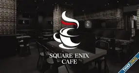 Square Enix Cafe ที่ Akihabara ประกาศปิดบริการ 31 มีนาคมนี้