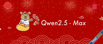 Alibaba เผยแพร่ Qwen2.5-Max โมเดล AI MoE ขนาดใหญ่ ผลทดสอบคะแนนสูงกว่า DeepSeek V3