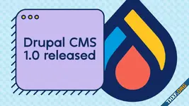 เปิดตัว Drupal CMS 1.0 และทุกอย่างที่คุณต้องรู้เกี่ยวกับ Drupal