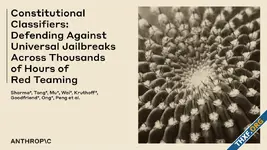 Anthropic เผย มีคนเจาะระบบป้องกัน jailbreak โมเดลได้ 4 คน, มี 1 คนเจาะขั้นสูงสุดได้