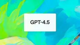 OpenAI เปิดตัว GPT-4.5 โมเดล AI ตัวใหม่ ขนาดใหญ่ที่สุดที่เคยพัฒนามา