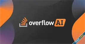 Stack Overflow เปิดตัว OverflowAI ใช้ AI ช่วยตอบคำถามโปรแกรมเมอร์ ไม่ต้องขุดกระทู้เอง