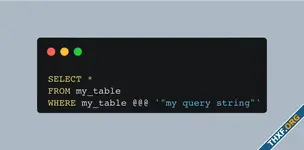 ParadeDB เปิดตัว pg_bm25 แปลง PostgreSQL เป็นระบบค้นหาเต็มรูปแบบแทน Elasticsearch