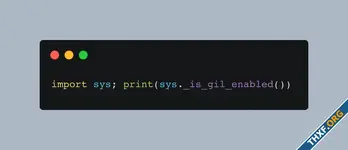 Python เวอร์ชั่นปลด GIL เริ่มเปิดให้ดาวน์โหลดมาทดสอบ